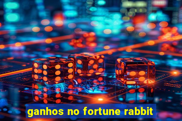 ganhos no fortune rabbit